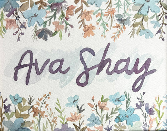 there is a watercolor painting with the name ava shay with flowers around it