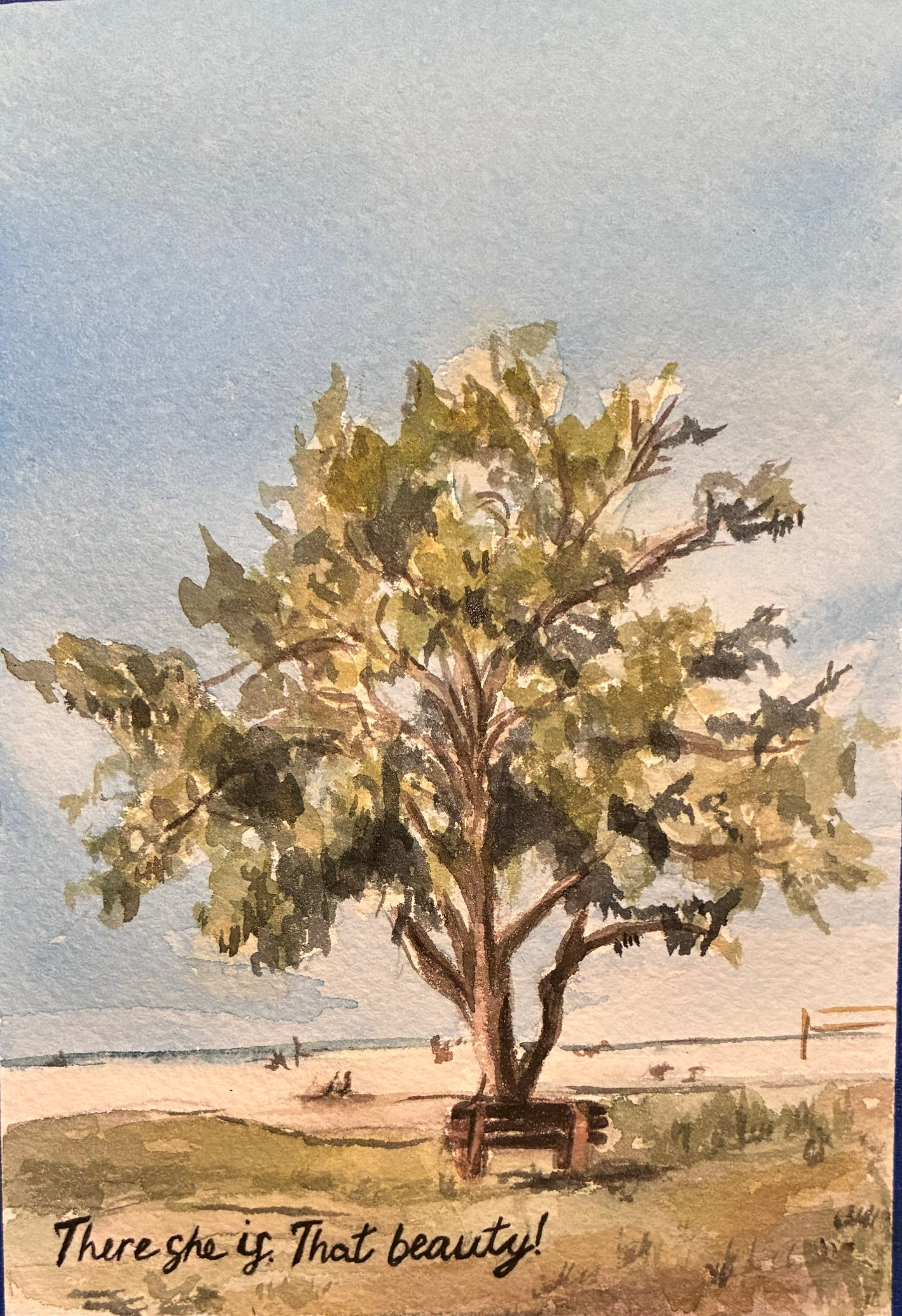 this watercolor painting is a watercolor tree on a beach with text 
"there she is, that beauty!"